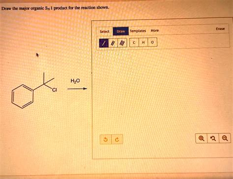 Solved Draw The Major Organic S 1 Product For The Reaction Shown Select Draw Templates More