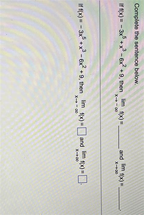 Solved Complete The Sentence Below If F X 3x5 X3 6x2 9