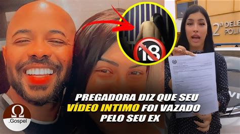 Pregadora diz que seu vídeo íntimo foi vazado pelo seu ex marido YouTube