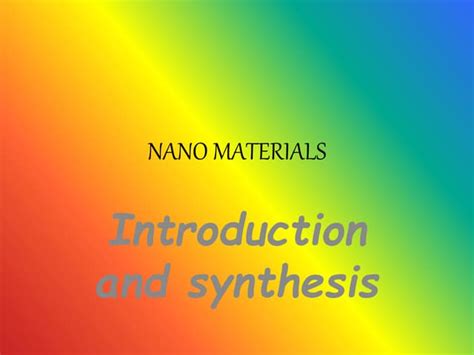 Nano materials | PPTX | Physics | Science 