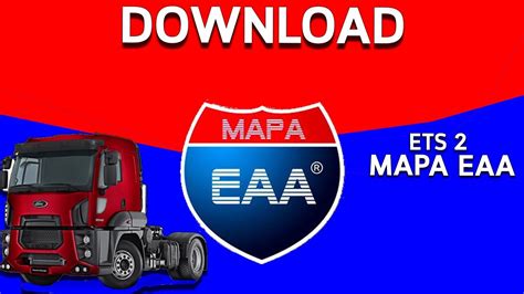 COMO BAIXAR E INSTALAR O MAPA EAA 1 36 ETS 2 YouTube