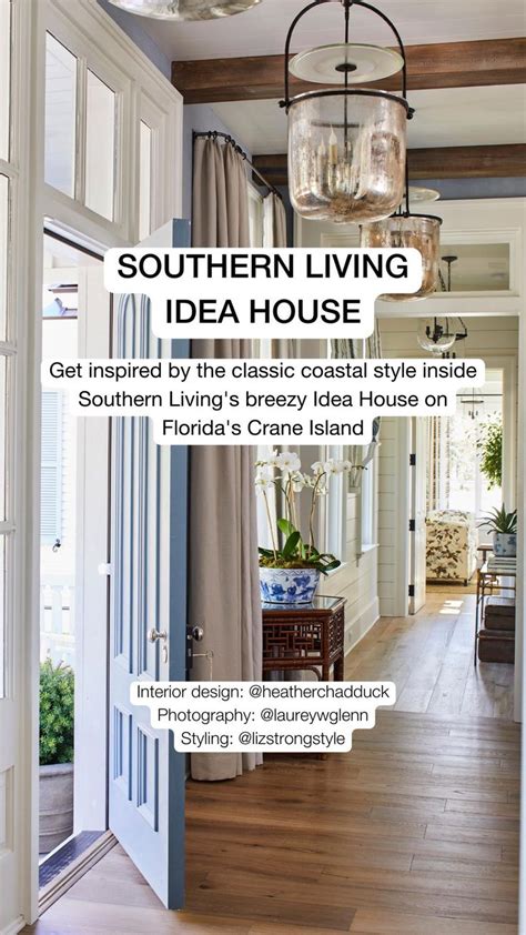 Coastal Style At Southern Living S Idea House On Crane Island Florida