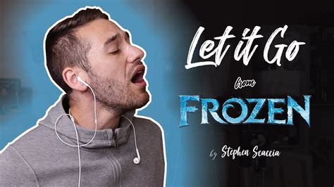 Let It Go Frozen Cover By Stephen Scaccia YouTube