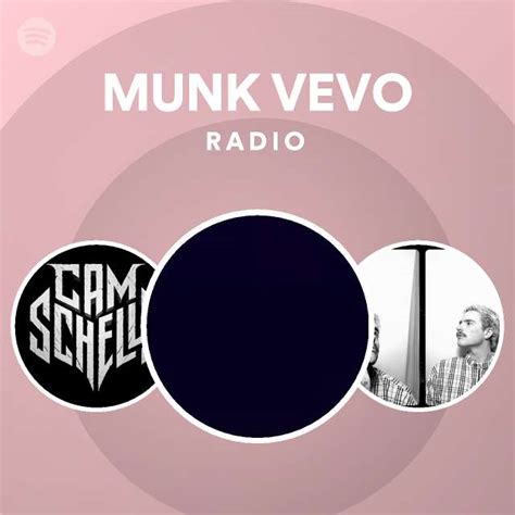 MUNK VEVO Radio Spotify Playlist