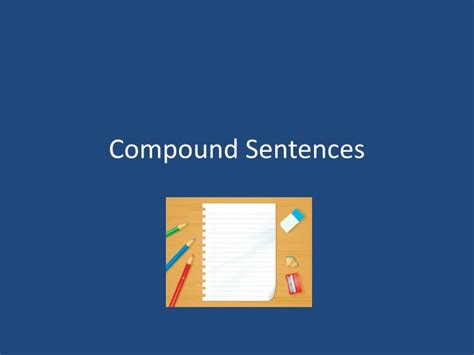 Ppt Compound Sentences Powerpoint Presentation Free Download Id