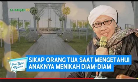 Menikah Tanpa Restu Orang Tua Bolehkah Begini Penjelasan Buya Yahya