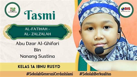 Abu Dzar Al Ghifari Bin Nanang Sustina Kelas 1A Tasmi Al Fatihah Al