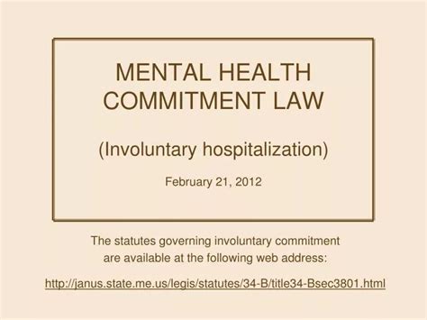 PPT MENTAL HEALTH COMMITMENT LAW Involuntary Hospitalization