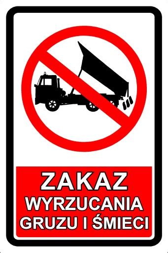 Tabliczka Zakaz Wyrzucania Gruzu I Mieci Allegro Pl