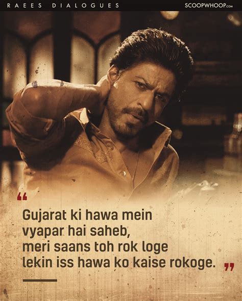 10 Best Dialogues From The Movie Raees