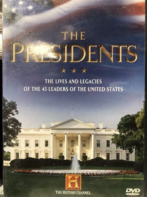 The Presidents The Lives And Legacies Of The 43 Leaders Of