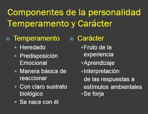 Componentes De La Personalidad Temperamento Y Caracter Temperamento