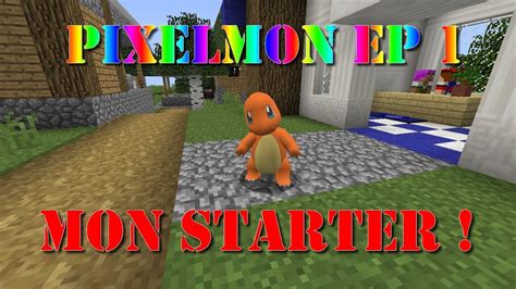 Pixelmon Ep 1 Mon Starter Youtube