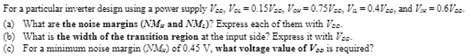 Solved A What Are The Noise Margins Nmh And Nml