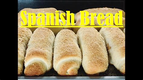 How To Make Spanish Bread L Spanish Bread Recipe Youtube