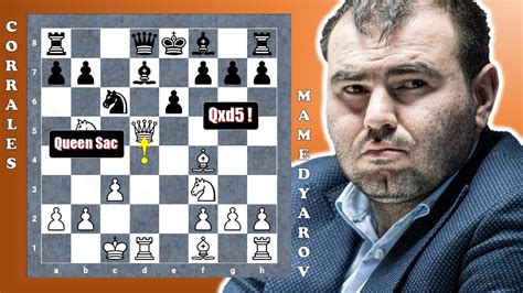 Queen Sacrifice By Gm Shakhriyar Mamedyarov Vs Gm Fidel Corrales