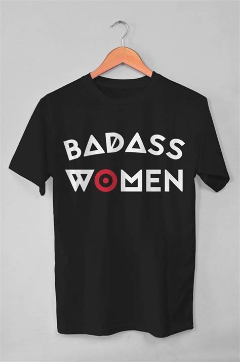 Badass Woman Shirt Trendy Mom Shirt Vegan T Shirts Badass Shirt Badass T Women S Funny T