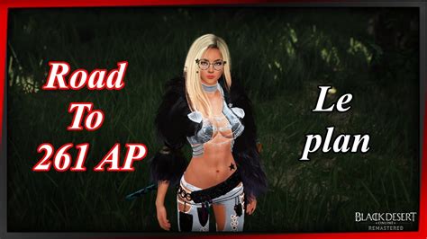 Bdo Road To Ap Part Le Plan Youtube