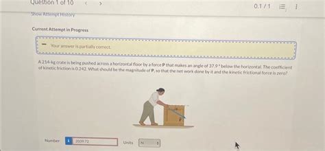 Solved A Kg Crate Is Being Pushed Across A Horizontal Chegg