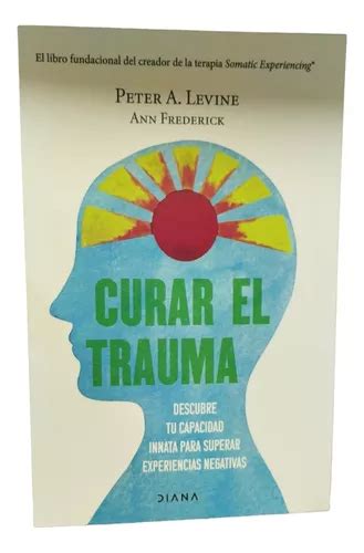 Curar El Trauma Peter A Levine Cuotas sin interés