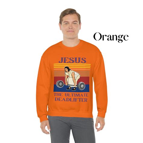 Jesus The Deadlifter Sweatshirt Jesus Sweatshirt Ultimate Etsy