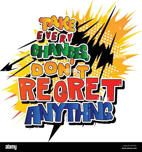 Take Every Chances Dont Regret Anything Vector Illustrated Comic