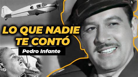 Pedro Infante La Verdadera Historia Del Ídolo De Guamúchil Los Amores De Pedro 👑 Youtube