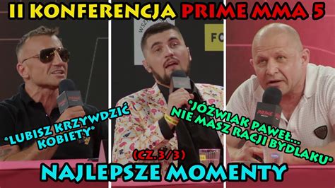 II KONFERENCJA PRIME MMA 5 NAJLEPSZE MOMENTY CZ 3 3 YouTube