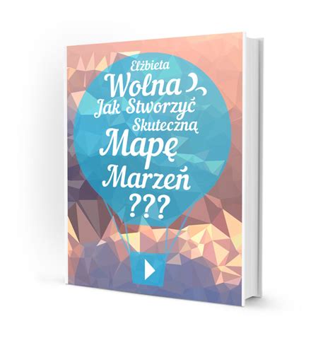 E Book Jak Stworzy Skuteczn Map Marze