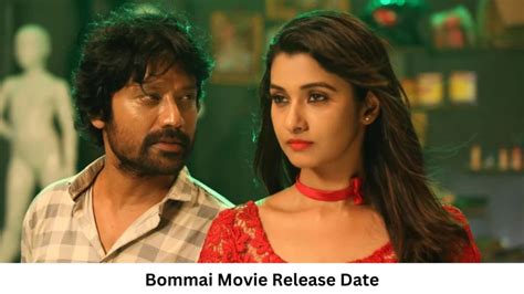 Bommai Movie Release Date And Time 2023 Countdown Cast Trailer And