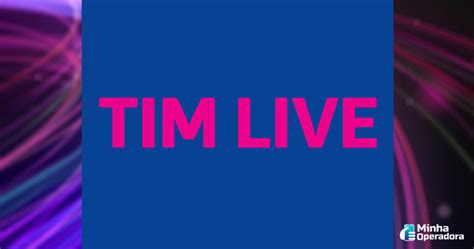 Tim Live Vai Ganhar Expans O Via Rede Neutra