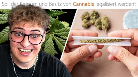 SOLL CANNABIS Legalisiert Werden YouTube