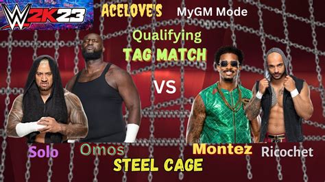 Steel Cage Match Omos Solo Vs Montez Ricochet Tag Title Shot Next