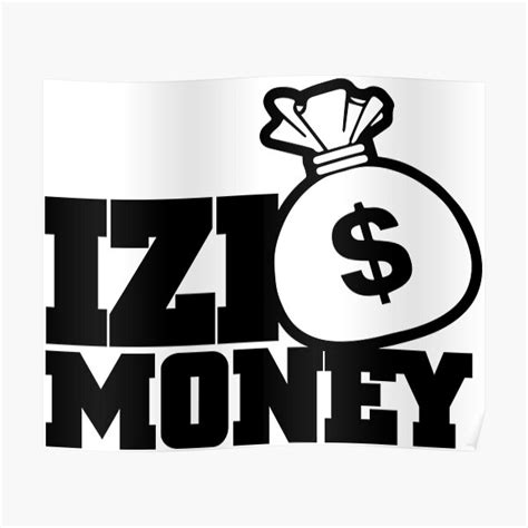izi money poster  redbubblejo redbubble