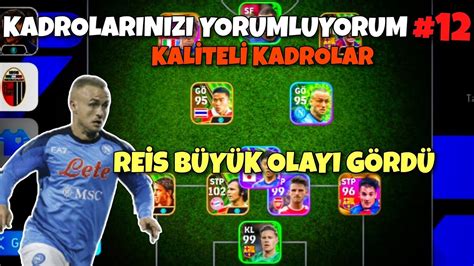 KADROLARINIZI YORUMLUYORUM 12 KALİTELİ KADROLAR EFOOTBALL 2024 MOBİLE