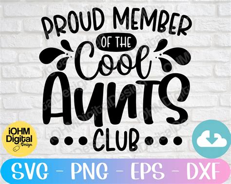 Proud Member Of The Cool Aunts Club Svg Png Eps Dxf Cut Etsy