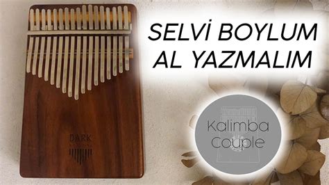 SELVİ BOYLUM AL YAZMALIM KALİMBA NOTALARI Kalimba Cover YouTube