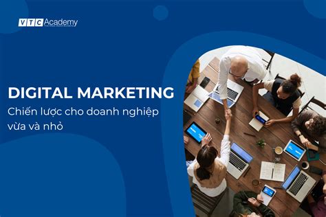 Digital Marketing Cho Doanh Nghi P V A V Nh Chi N L C N O Hi U Qu