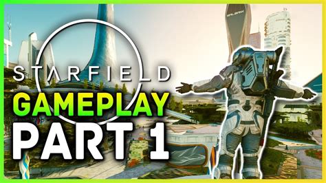 Starfield Gameplay Walkthrough Part 1 4k Full Game 30 Minutes Of Gameplay Pc Xbox 2023