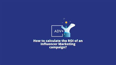 How To Calculate The Roi Of An Influencer Marketing Campaign