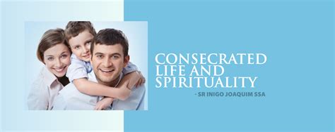 CONSECRATED LIFE AND SPIRITUALITY – Magnet Magzine