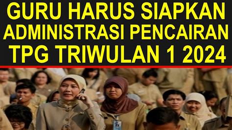 Semua Guru Dan Kepsek Wajib Siapkan Administrasi Pencairan Tunjangan