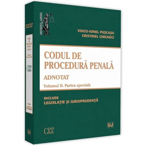 Codul De Procedura Penala Adnotat Vol 2 Partea Speciala Voicu Ionel