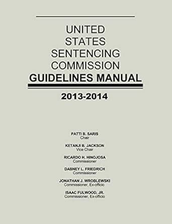 United States Sentencing Commission Guidelines Manual