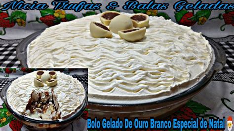 Bolo Gelado De Ouro Branco Na Travessa Especial De Natal Youtube