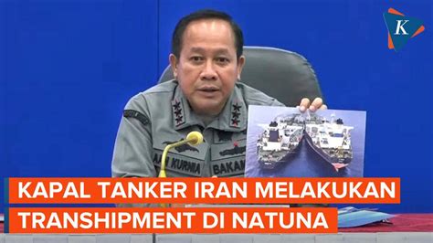 Bakamla Ri Tangkap Kapal Superatanker Berbendera Iran Di Natuna