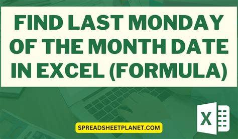 Find Last Monday of the Month Date in Excel (Easy Formula)