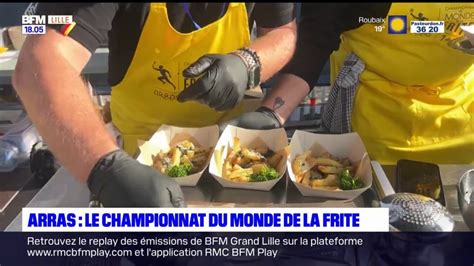 Arras Le Championnat Du Monde De La Frite