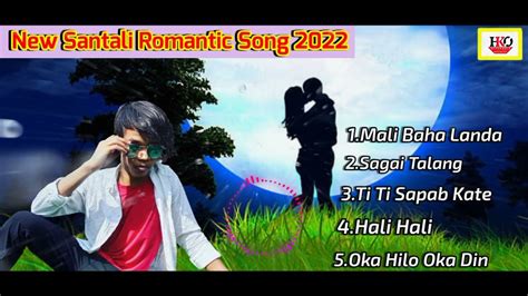 New Santali Romantic Song 2022 New Santali Songnew Santali Mp3 Song