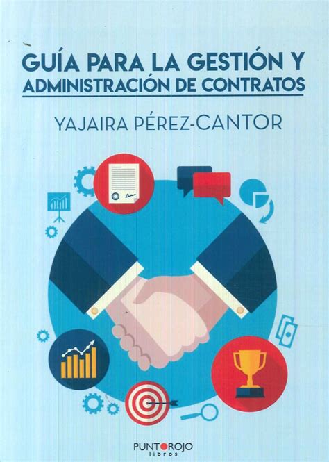 Gu A Para La Gesti N Y Administraci N De Contratos Ediciones